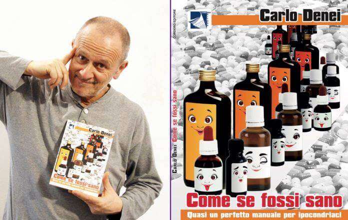 carlo denei, come se fossi sano
